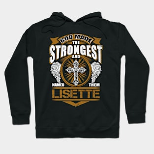 Lisette Name T Shirt - God Found Strongest And Named Them Lisette Gift Item Hoodie